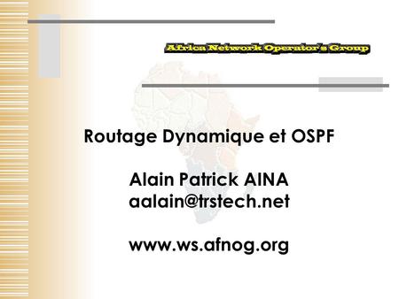 Routage Dynamique et OSPF