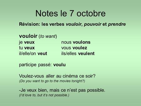 Notes le 7 octobre vouloir (to want)