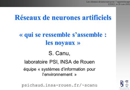 S. Canu, laboratoire PSI, INSA de Rouen