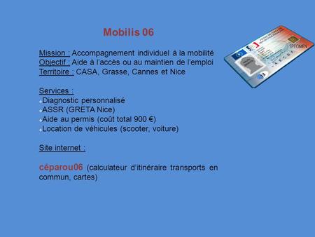 Mobilis 06 Mission : Accompagnement individuel à la mobilité