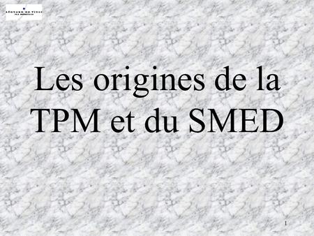 Les origines de la TPM et du SMED
