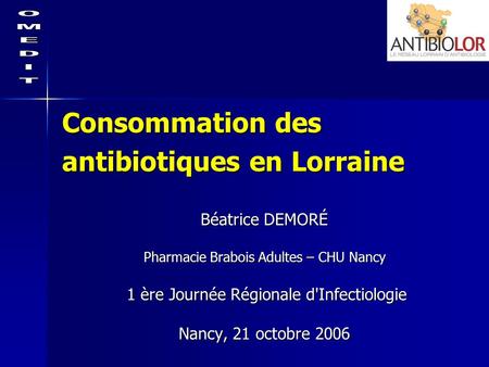 Consommation des antibiotiques en Lorraine