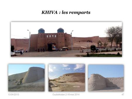KHIVA : les remparts 15/04/2015Ouzbékistan 2-16 mai 201447.