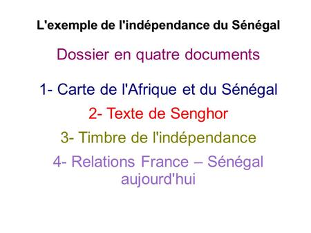 L'exemple de l'indépendance du Sénégal