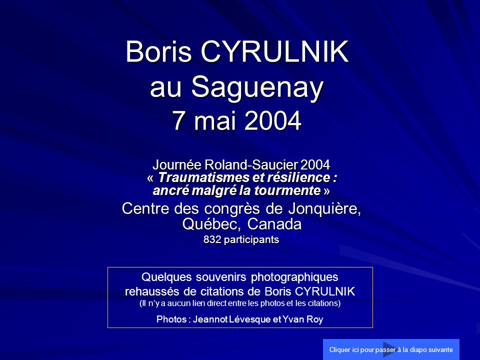 Boris Cyrulnik Au Saguenay 7 Mai Ppt Telecharger