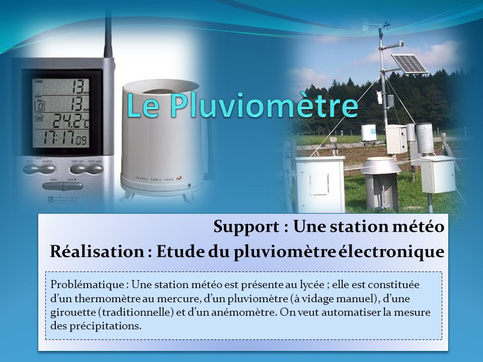 Le Pluviomètre Support : Une station météo - ppt video online télécharger