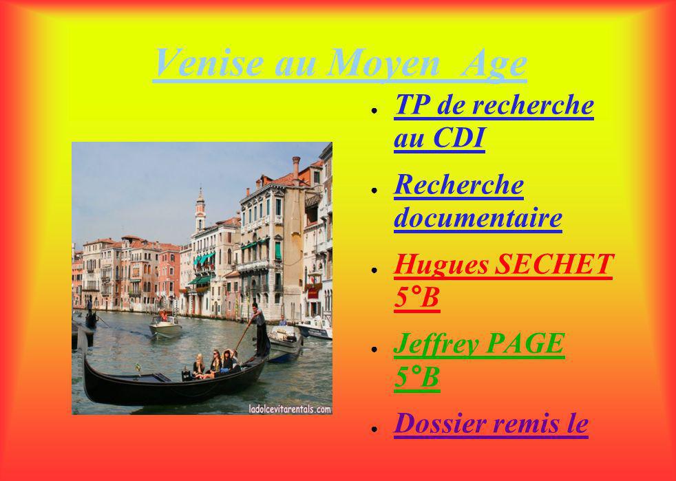 Venise Au Moyen Age Tp De Recherche Au Cdi Recherche Documentaire Ppt Video Online Telecharger