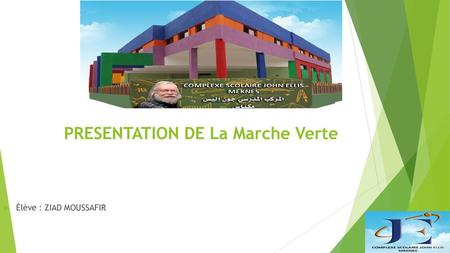 PRESENTATION DE La Marche Verte