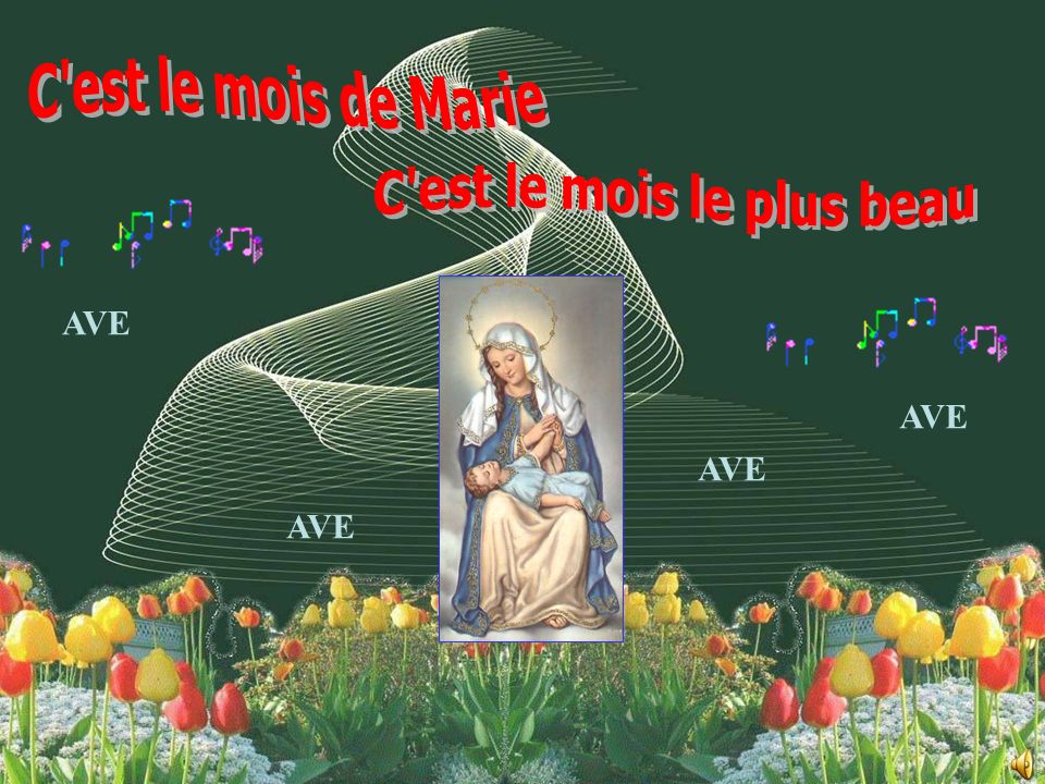 Ave Lassociation Du Mois De Marie Au Mois De Mai Remonte Au Xiiie Siecle Mais Cest Au Xviiie Siecle Que Se Repand Vraiment Cette Devotion Particuliere Ppt Telecharger