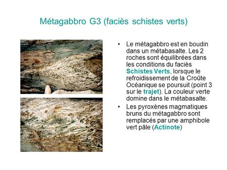 Métagabbro G3 (faciès schistes verts)