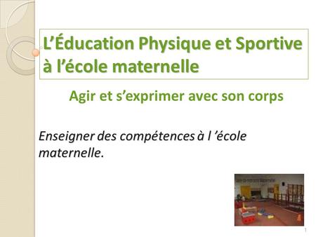 L’Éducation Physique et Sportive à l’école maternelle