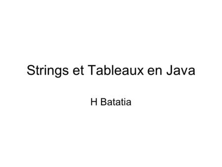 Strings et Tableaux en Java