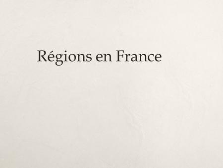 Régions en France.