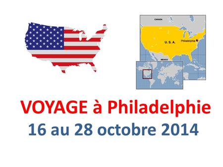 VOYAGE à Philadelphie 16 au 28 octobre 2014. PICTOGRAMMES extensive time outdoors extensive walking money to purchase lunch or snack $ bag lunch bag.