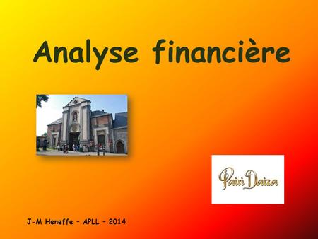 Analyse financière J-M Heneffe – APLL – 2014.
