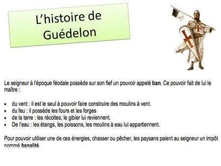 L’histoire de Guédelon