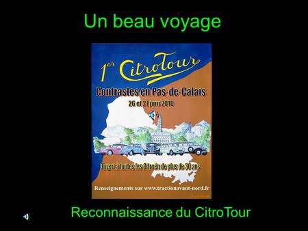 Un beau voyage Reconnaissance du CitroTour. Départ de Frévent.
