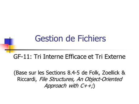 GF-11: Tri Interne Efficace et Tri Externe