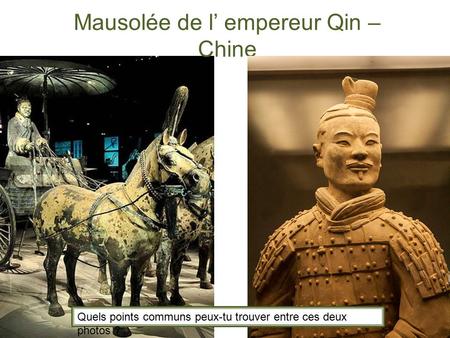 Mausolée de l’ empereur Qin – Chine
