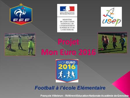 Projet Mon Euro 2016 Football à l’école Elémentaire