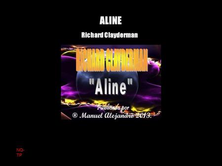 ALINE Richard Clayderman NQ- TP.