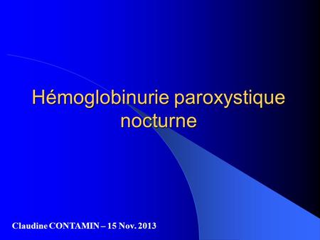 Hémoglobinurie paroxystique nocturne