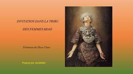 INVITATION DANS LA TRIBU DES FEMMES MIAO