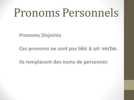 Pronoms Personnels Pronoms Disjoints