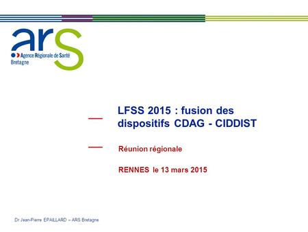 LFSS 2015 : fusion des dispositifs CDAG - CIDDIST