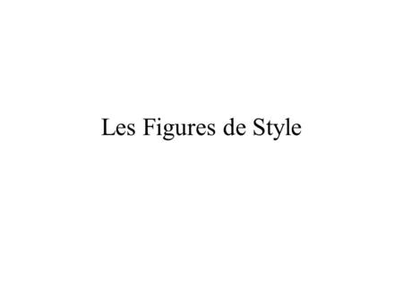 Les Figures de Style.