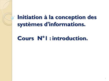 Initiation à la conception des systèmes d'informations
