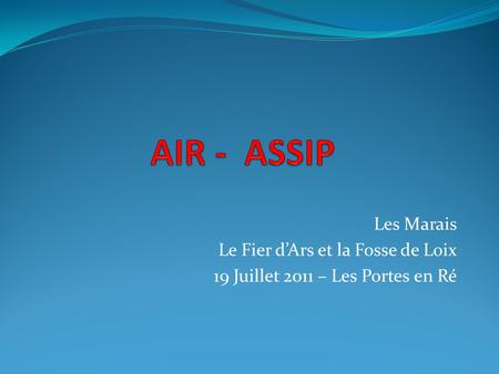 AIR - ASSIP Les Marais Le Fier d’Ars et la Fosse de Loix