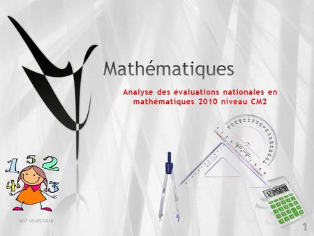 Analyse des évaluations nationales en mathématiques 2010 niveau CM2