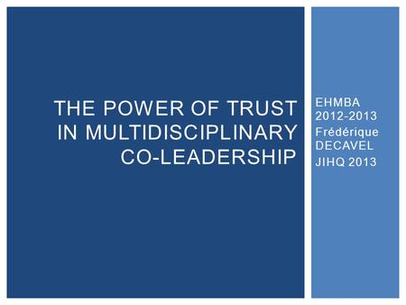 The power of trust in multidisciplinary Co-Leadership