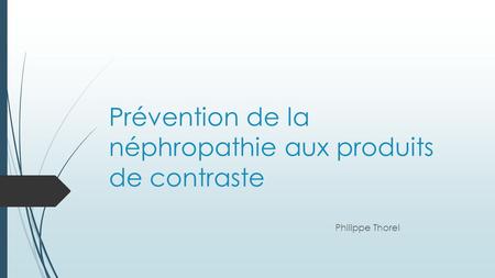 Prévention de la néphropathie aux produits de contraste