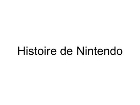 Histoire de Nintendo.