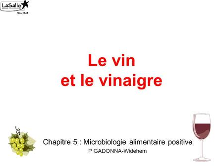 Chapitre 5 : Microbiologie alimentaire positive P GADONNA-Widehem