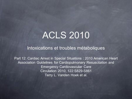 ACLS 2010 Intoxications et troubles métaboliques
