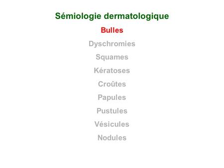 Sémiologie dermatologique