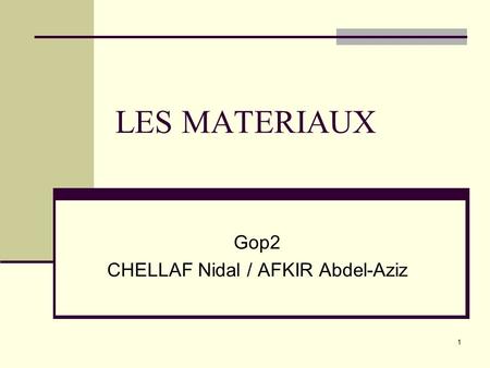 Gop2 CHELLAF Nidal / AFKIR Abdel-Aziz