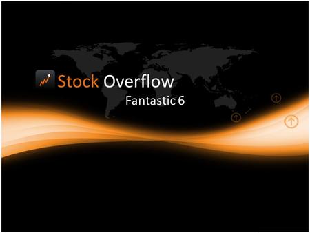 Stock Overflow Fantastic 6.