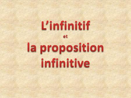la proposition infinitive
