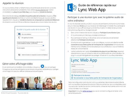 Guide de référence rapide sur © 2012 Microsoft Corporation. Tous droits réservés. Lync Web App Participer à une réunion Lync avec le système audio de votre.