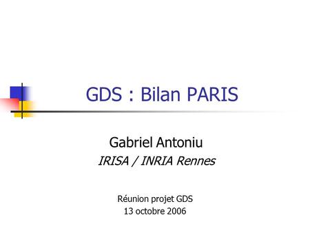Gabriel Antoniu IRISA / INRIA Rennes