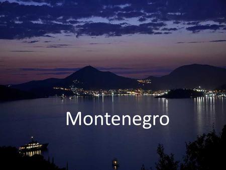 Montenegro.