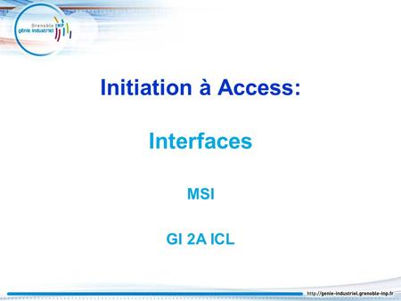 Initiation à Access: Interfaces