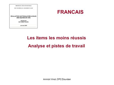 Les items les moins réussis Analyse et pistes de travail