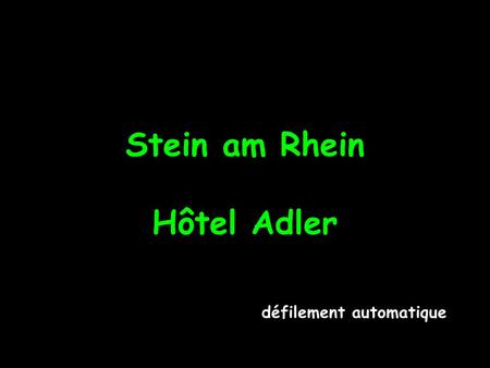 Stein am Rhein Hôtel Adler défilement automatique.