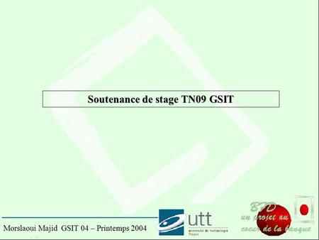 Soutenance de stage TN09 GSIT