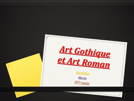 Art Gothique et Art Roman